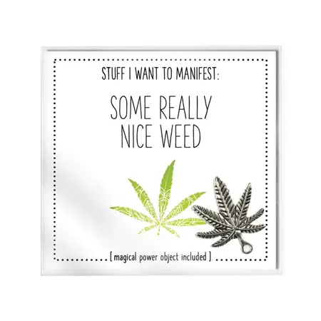 Warm Human Manifestation Stone - Some Really Nice Weed, Gift Token